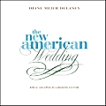 New American Wedding Ritual & Style In a Changing Culture