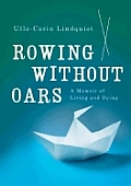 Rowing Without Oars Ulla Carin Lindquis