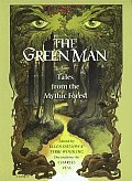 Green Man Anthology Tales from the Mythic Forest