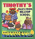 Timothys Tales From Hilltop School