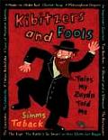 Kibitzers & Fools Tales My Zayda Told Me