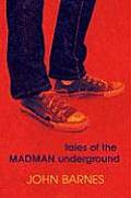 Tales of the Madman Underground An Historical Romance 1973