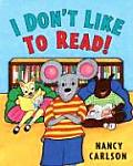 I Dont Like To Read