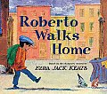 Roberto Walks Home