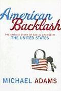 American Backlash The Untold Story Of