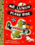 Mr Lunch Takes A Plane Ride