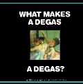 What Makes A Degas A Degas