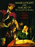Shakespeare & Macbeth The Story Behind
