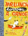 Mr Lunch Borrows A Canoe