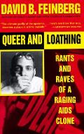 Queer & Loathing Rants & Raves Of