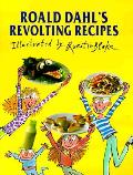 Roald Dahls Revolting Recipes