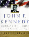 John F Kennedy Commander In Chief Profil