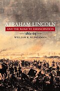 Abraham Lincoln & The Road To Emancipation
