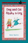 Dog and Cat Shake a Leg (Viking Easy-To-Read: Level 2)