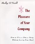 Pleasure Of Your Company