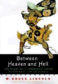 Between Heaven & Hell Story Of A Thousand Years of Artistic Life in Russia
