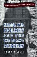 Sherlock Holmes & The Ice Palace Murder