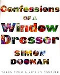 Confessions of a Window Dresser Tales From a Life in Fashion