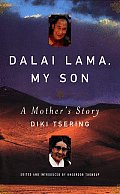 Dalai Lama My Son A Mothers Story