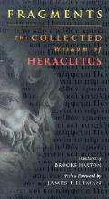 Fragments the Collected Wisdom of Heraclitus