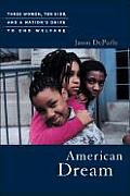 American Dream Three Woman Ten Kids & A