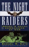 Night Raiders Israels Naval Commandos at War