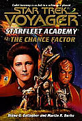 Chance Factor Star Trek Voyager Academy