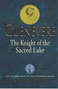 Guenevere The Knight Of The Sacred Lake