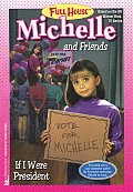 Full House Michelle #29: If I Were President