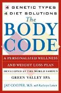Body Code: A Personal Wellness and Weight Loss Plan at the World Famous Green Valley Spa (Original)