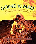 Going To Mars The Stories Of The Peopl