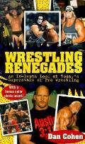 Wrestling Renegades An In Depth Look At