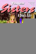 Full House Sisters #13: A Dog's Life