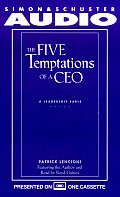 Five Temptations Of A Ceo A Leadership F