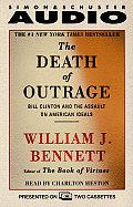 Death Of Outrage Bill Clinton & The Assault on American Ideals