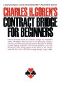 Contract Bridge for Beginners A Simple Concise Guide for the Novice Including Point Count Bidding