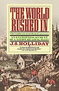 World Rushed In The California Gold Rush