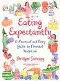 Eating Expectantly 3rd Edition