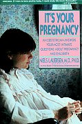 Its Your Pregnancy An Obstetrician Answe