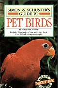 Simon & Schuster Guide To Pet Birds