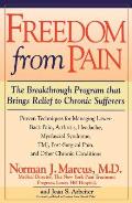Freedom from Chronic Pain: The Breakthrough Method of Pain Relief Based on the New York Pain Treatment Program at Lenox Hill Hospital