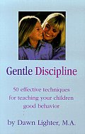 Gentle Discipline 50 Effective Technique