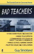 Bad Teachers: The Essential Guide for Concerned Parents