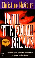 Until The Bough Breaks
