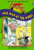Wild Man At The Wheel Kids On Bus 5 02