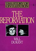 Reformation Story Of Civilization Volume 6
