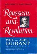 Rousseau & Revolution Story Of Civilization Volume 10
