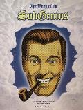Book of the Subgenius Being the Divine Wisdom Guidance & Prophecy of J R Bob Dobbs