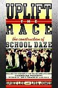 Uplift the Race The Construction of School Daze