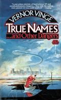 True Names: ... And Other Dangers